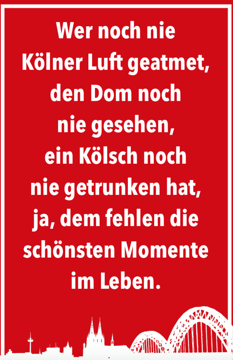 9 KölnSprüche, die Dir ein Lächeln aufs Gesicht zaubern