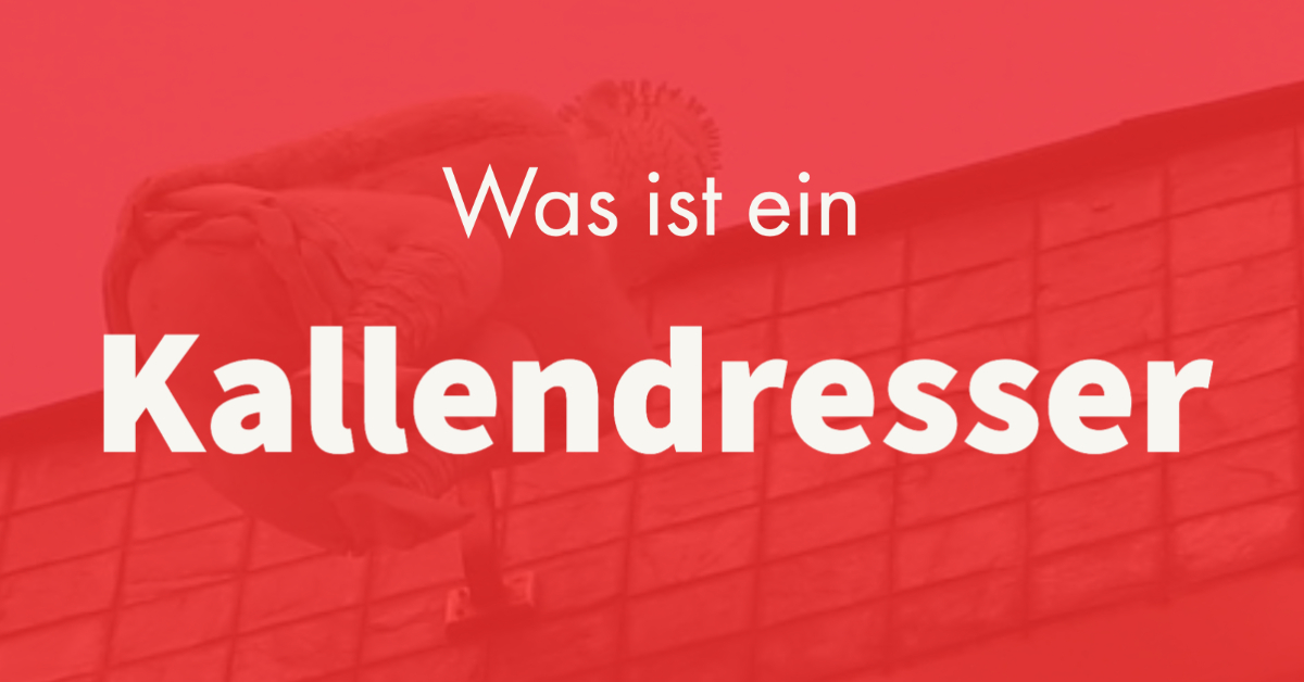 KölschRätsel Was ist ein Kallendresser?