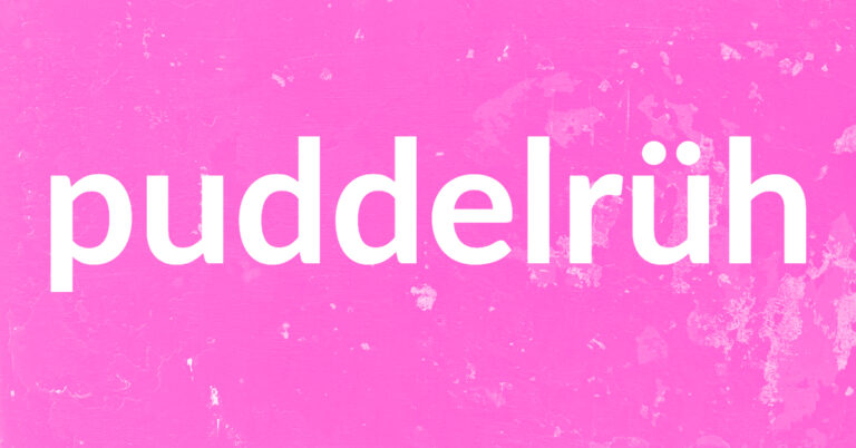 puddelrueh